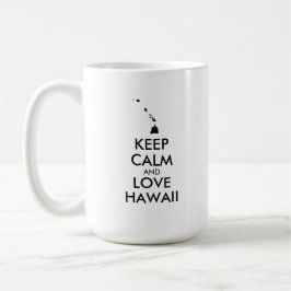 Anpassbare BEHALTEN CALM und LIEBE HAWAII Kaffeetasse