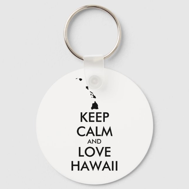 Anpassbare BEHALTEN CALM und LIEBE HAWAII Schlüsselanhänger (Vorderseite)