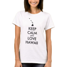 Anpassbare BEHALTEN CALM und LIEBE HAWAII