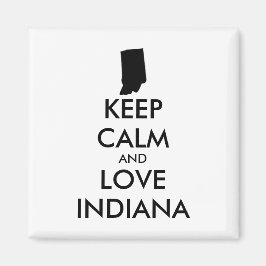 Anpassbare BEHALTEN CALM und LIEBE INDIANA Magnet