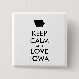 Anpassbare BEHALTEN CALM und LIEBE IOWA Button