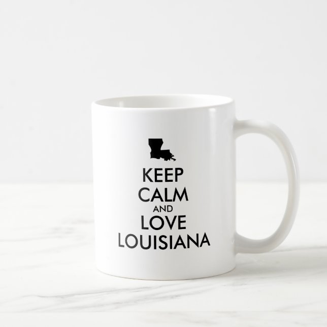 Anpassbare BEHALTEN CALM und LIEBE LOUISIANA Kaffeetasse (Rechts)