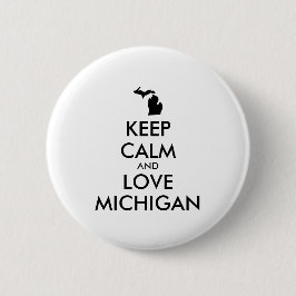 Anpassbare BEHALTEN CALM und LIEBE MICHIGAN Button
