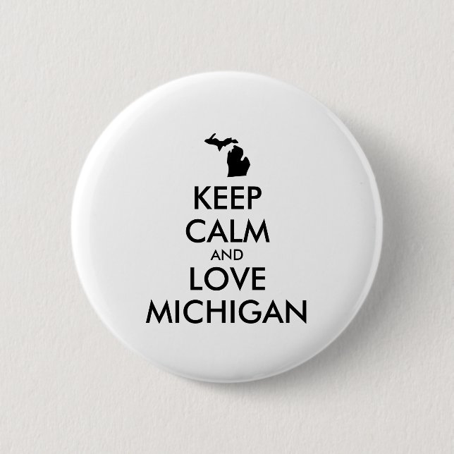 Anpassbare BEHALTEN CALM und LIEBE MICHIGAN Button (Vorderseite)