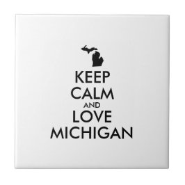 Anpassbare BEHALTEN CALM und LIEBE MICHIGAN Fliese