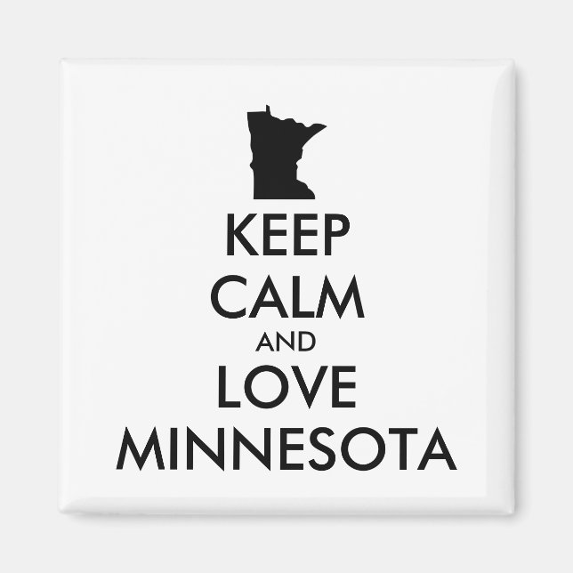 Anpassbare BEHALTEN CALM und LIEBE MINNESOTA Magnet (Vorne)