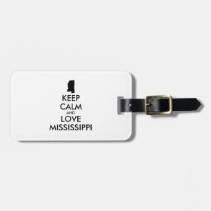 Anpassbare BEHALTEN CALM und LIEBE MISSISSIPPI Gepäckanhänger