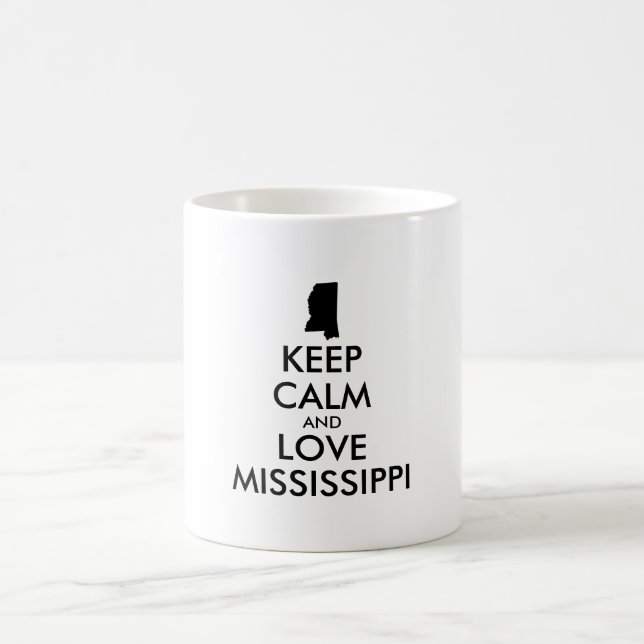 Anpassbare BEHALTEN CALM und LIEBE MISSISSIPPI Kaffeetasse (Mittel)