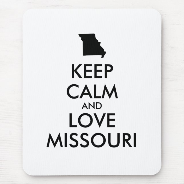 Anpassbare BEHALTEN CALM- und LIEBE-MISSOURI Mousepad (Vorne)