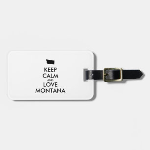 Anpassbare BEHALTEN CALM und LIEBE MONTANA Gepäckanhänger