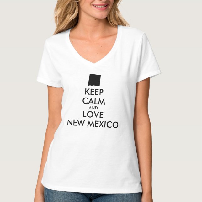 Anpassbare BEHALTEN CALM und LIEBE NEUE MEXIKO T-Shirt (Vorderseite)