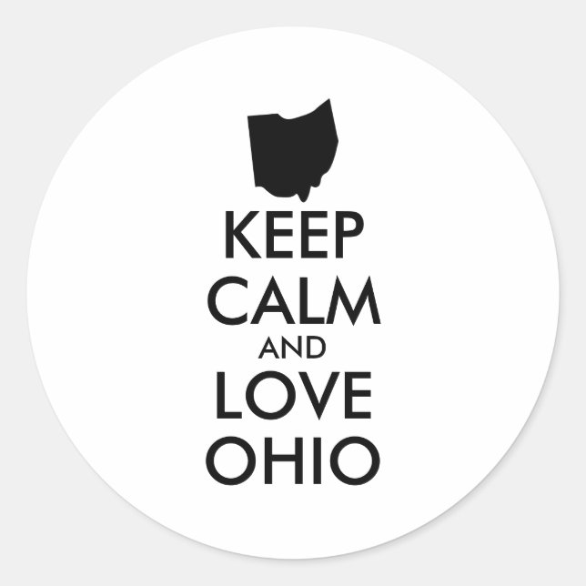 Anpassbare BEHALTEN CALM und LIEBE OHIO Runder Aufkleber (Vorderseite)