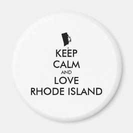 Anpassbare BEHALTEN CALM und LIEBE RHODE ISLAND Magnet