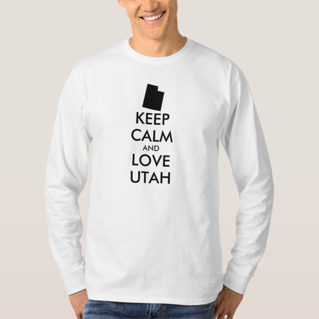Anpassbare BEHALTEN CALM- und LIEBE-UTAH T-Shirt (Vorderseite)