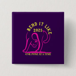 Anpassbare "Bend It Like 2025" Yoga Katze Button