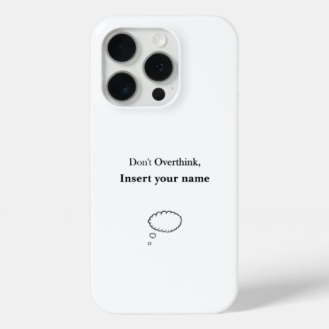 Anpassbare Gestaltung nicht überdenken Case-Mate iPhone Hülle (Rückseite)