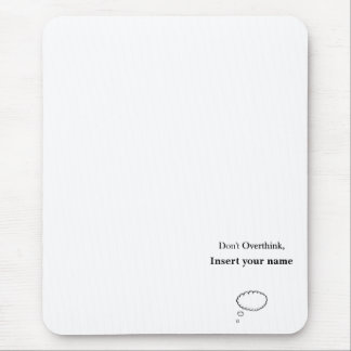 Anpassbare Gestaltung nicht überdenken Mousepad