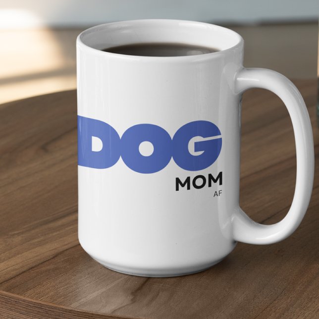 Anpassbare HUND-Mama AF Kaffeetasse (Von Creator hochgeladen)