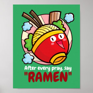 Anpassbare "Ramen" nach dem Beten Poster