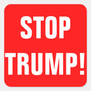 Anpassbare STOP-TRUMP für Präsident 2016 Quadratischer Aufkleber