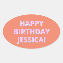 Anpassbare Textglücke zum Geburtstag zu jedem Name Ovaler Aufkleber