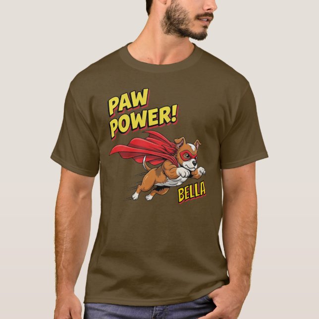 Anpassbarer Paw Power Super Dog T-Shirt (Vorderseite)
