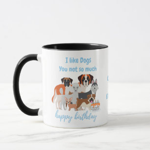 Anpassbarer Text - ich mag Hunde, die Sie nicht so Tasse