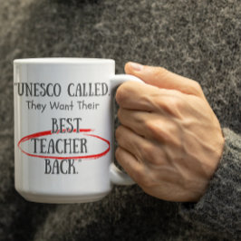 Anpassbarer UNESCO-Aufruf an ihre besten Lehrer Kaffeetasse