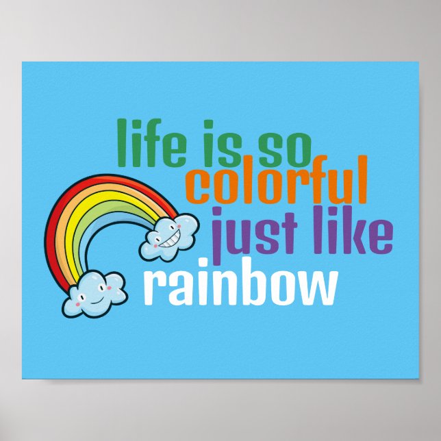 Anpassbares Leben wie Regenbogen Poster (Vorne)