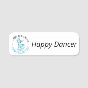 Anpassbares Namensschild "Life is a Dance..."