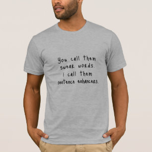 Anpassbares T-Shirt, man nennt sie Swear Words T-Shirt