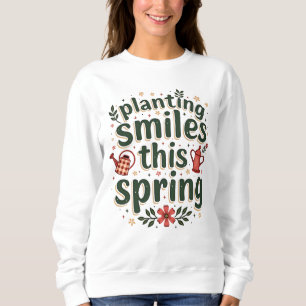 Anpflanzen von Lächeln Bauer Niedlich Frühlingsfar Sweatshirt