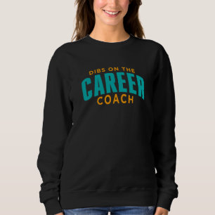 Anrecht auf den Karrierecoach Karrierecoach Humo Sweatshirt
