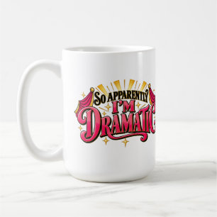 Anscheinend bin ich dramatisch lustiger Retro-Kaff Kaffeetasse