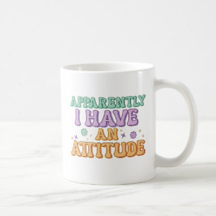 Anscheinend habe ich eine Attitude Retro Groovy Kaffeetasse