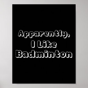 Anscheinend mag ich Badminton Poster