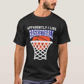 Anscheinend mag ich Basketball, Funny Basketball S T-Shirt