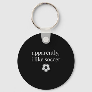 Anscheinend mag ich Fußball Funny Soccer Season Ga Schlüsselanhänger