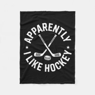 Anscheinend mag ich Hockey Funny Hockey Sport Game Fleecedecke