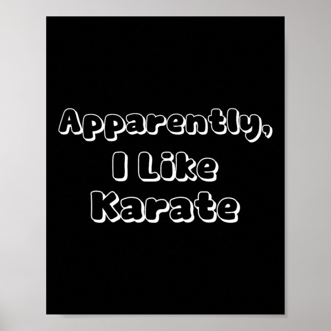 Anscheinend mag ich Karate Poster (Vorne)