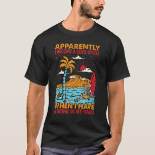 Anscheinend werde ich ein Cooler Onkel Beach 1 T-Shirt