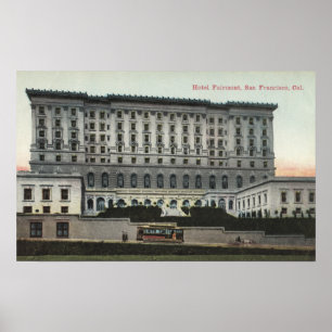 Ansicht des Fairmont Hotels Poster
