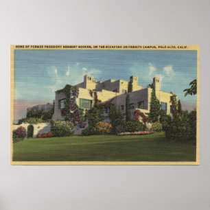 Ansicht von Herbert Hoover's Zuhause, Stanford U. Poster