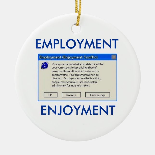 ANSTELLUNG-ODER GENUSS-COMPUTER-SPASS KERAMIKORNAMENT (Vorne)