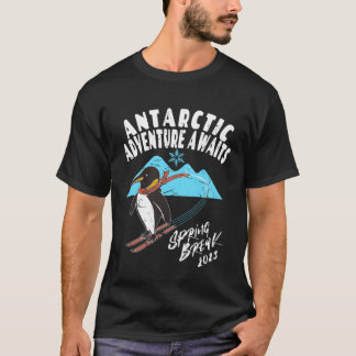 Antarktis Frühjahrspause 2023 Pinguin-Schnee Ski T-Shirt