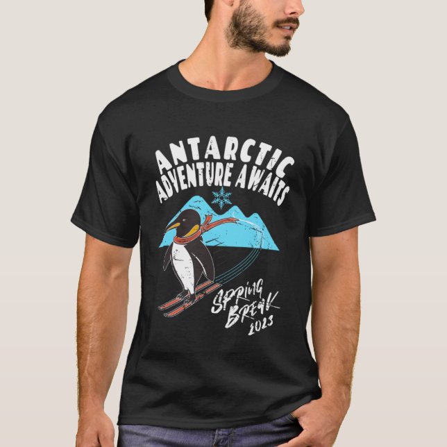 Antarktis Frühjahrspause 2023 Pinguin-Schnee Ski T-Shirt (Vorderseite)