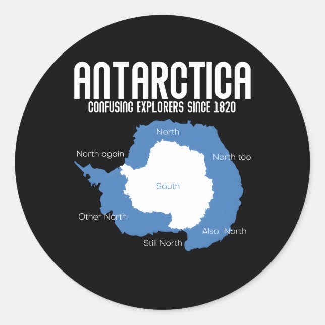 Antarktis Verwirrende Explorers seit 1820 Antarkti Runder Aufkleber (Vorderseite)