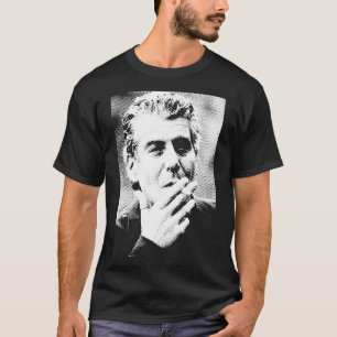Anthony Bourdain Rauchen T-Shirt