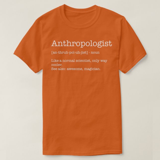 Anthropologe Definition Anthropologin T-Shirt (Design vorne)