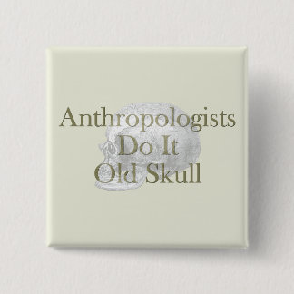 Anthropologen machen es alten Schädel Button